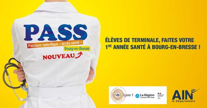 affiche pour le PASS de Bourg : "Elèves de terminale, faites votre 1ère année santé à Bourg en Bresse !"