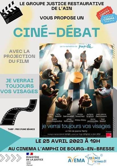 Affiche de la soirée débat présentant le film "je verrai toujours vos visages" le 25/04/2023 à 19h Bourg en Bresse. Une affiche du film est reprise dans l'affiche de l'événement, représentant un groupe de discussion entres victimes et auteurs, assis en cercle.