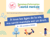 Bannière des SISM (Semaines d’information sur la santé mentale) 2023 avec le thème inscrit au centre : « À tous les âges de ma vie, ma santé mentale est un droit » ; c'est une illustration représentant des personnes de tout âge dans la rue ou des parcs.